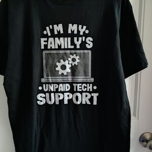 My Family's Unpaid Tech Support Graphic Funny Men's Large Shirt 100% Cotton Nerd